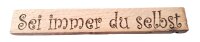 Sei immer du selbst